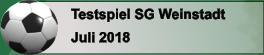 Testspiel SG Weinstadt  Juli 2018