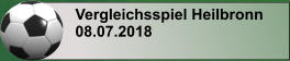 Vergleichsspiel Heilbronn 08.07.2018